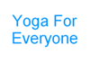 Thumbnail picture for Yoga For Everyone