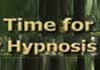 Thumbnail picture for Time For Hypnosis