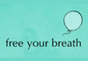 Thumbnail picture for Free Your Breath