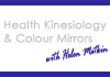 Thumbnail picture for Health Kinesiology & Colour Mirrors with Helen Matkin