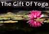 Thumbnail picture for Gift of Yoga