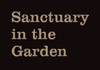 Thumbnail picture for Sanctuary in the Garden