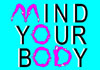 Thumbnail picture for Mind Your Body