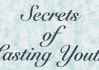 Thumbnail picture for Secrets Of Lasting Youth